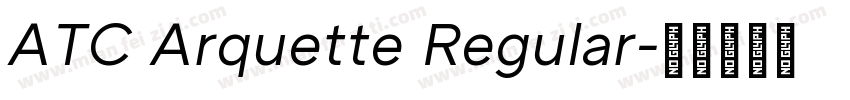 ATC Arquette Regular字体转换